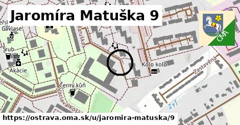 Jaromíra Matuška 9, Ostrava