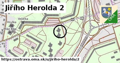 Jiřího Herolda 2, Ostrava