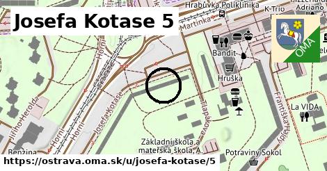 Josefa Kotase 5, Ostrava