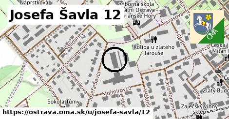 Josefa Šavla 12, Ostrava