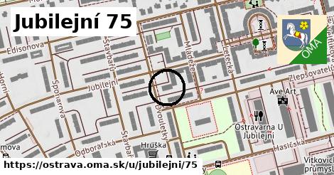 Jubilejní 75, Ostrava