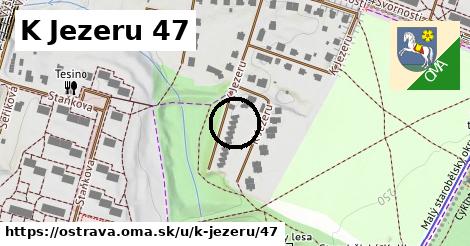 K Jezeru 47, Ostrava