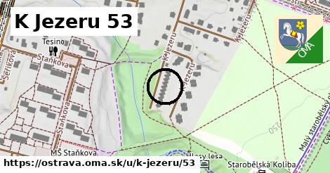 K Jezeru 53, Ostrava