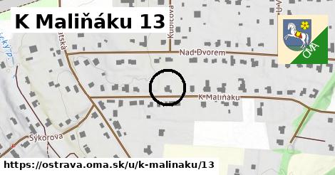 K Maliňáku 13, Ostrava