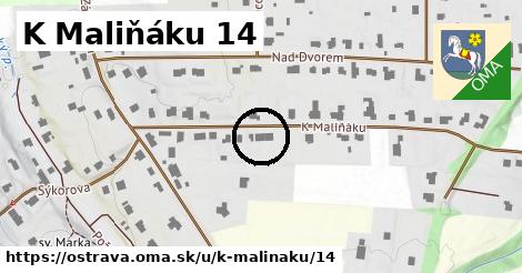K Maliňáku 14, Ostrava