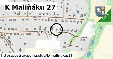 K Maliňáku 27, Ostrava