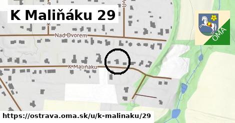 K Maliňáku 29, Ostrava