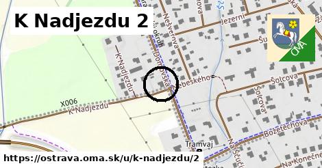 K Nadjezdu 2, Ostrava