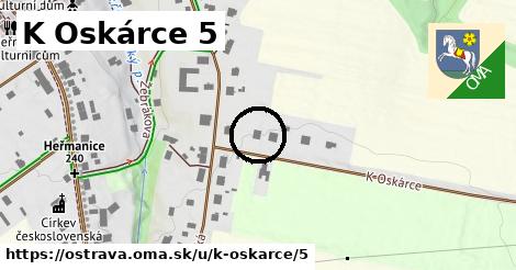 K Oskárce 5, Ostrava