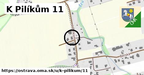 K Pilíkům 11, Ostrava