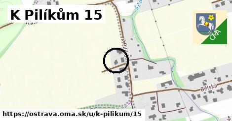 K Pilíkům 15, Ostrava