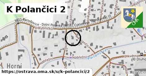 K Polančici 2, Ostrava