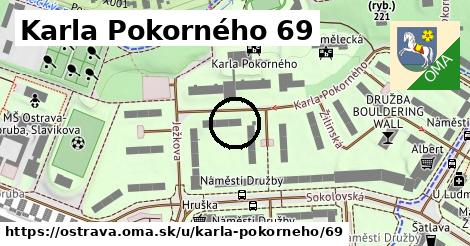 Karla Pokorného 69, Ostrava