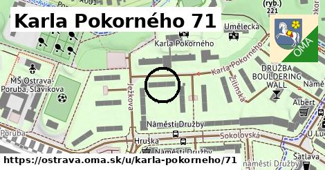Karla Pokorného 71, Ostrava
