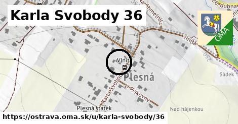 Karla Svobody 36, Ostrava
