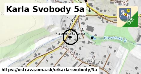 Karla Svobody 5a, Ostrava