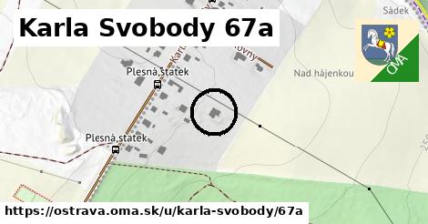 Karla Svobody 67a, Ostrava