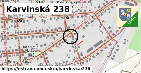 Karvinská 238, Ostrava