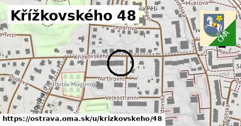 Křížkovského 48, Ostrava