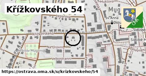 Křížkovského 54, Ostrava