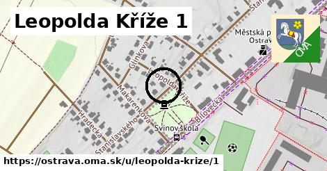 Leopolda Kříže 1, Ostrava