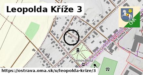 Leopolda Kříže 3, Ostrava