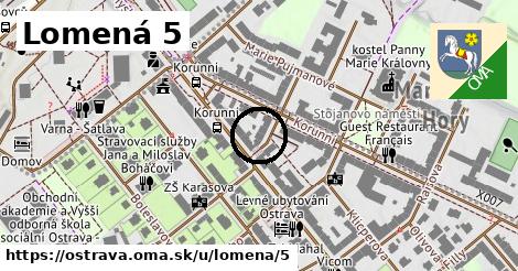 Lomená 5, Ostrava