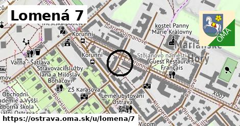 Lomená 7, Ostrava