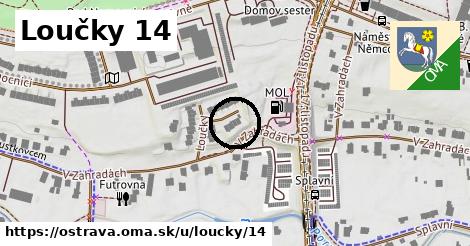 Loučky 14, Ostrava