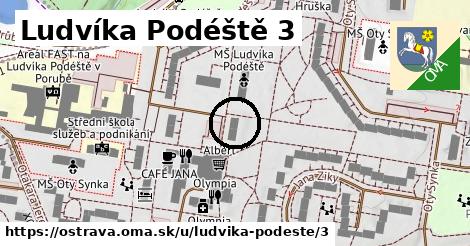 Ludvíka Podéště 3, Ostrava