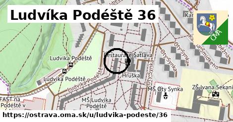 Ludvíka Podéště 36, Ostrava