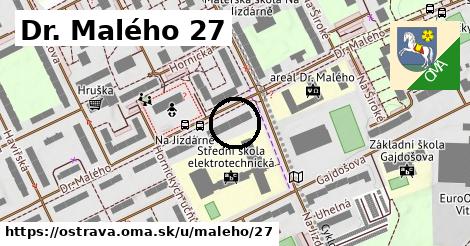Dr. Malého 27, Ostrava