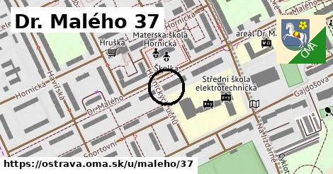 Dr. Malého 37, Ostrava