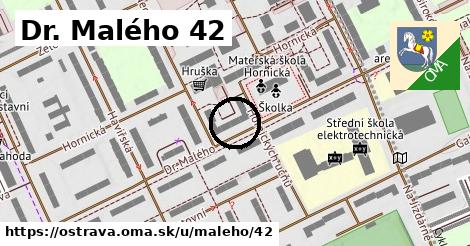 Dr. Malého 42, Ostrava