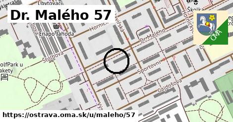 Dr. Malého 57, Ostrava