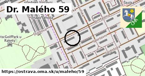 Dr. Malého 59, Ostrava