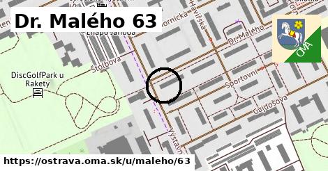 Dr. Malého 63, Ostrava