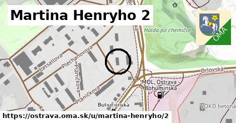 Martina Henryho 2, Ostrava