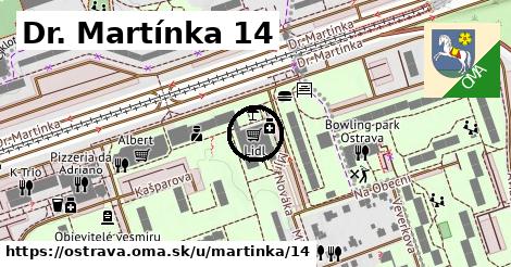 Dr. Martínka 14, Ostrava