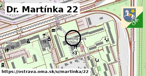 Dr. Martínka 22, Ostrava