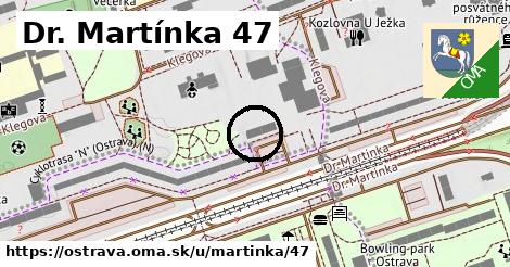 Dr. Martínka 47, Ostrava