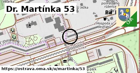 Dr. Martínka 53, Ostrava