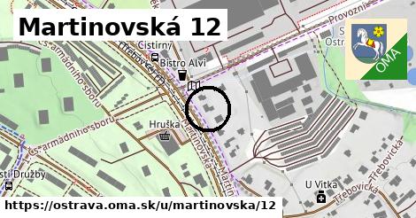 Martinovská 12, Ostrava