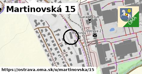 Martinovská 15, Ostrava