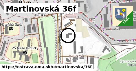 Martinovská 36f, Ostrava