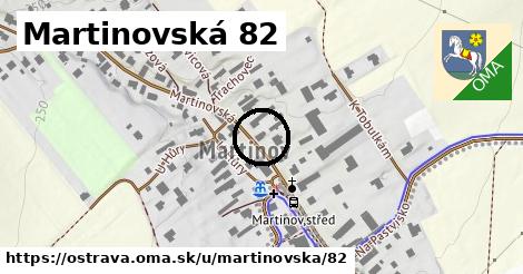 Martinovská 82, Ostrava