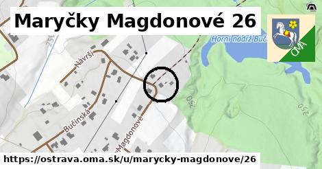 Maryčky Magdonové 26, Ostrava