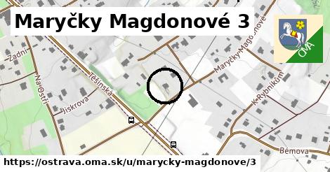 Maryčky Magdonové 3, Ostrava