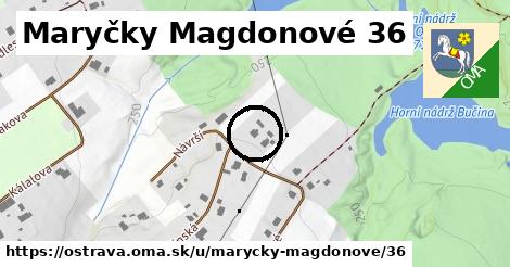 Maryčky Magdonové 36, Ostrava