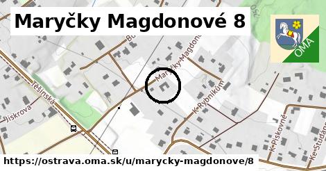 Maryčky Magdonové 8, Ostrava